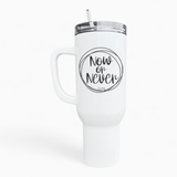 Now or Never 40oz Tumbler