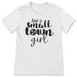 Just A Small Town Girl Tennessee T-Shirt