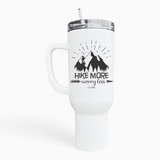 Hike More Worry Less 40oz Tumbler