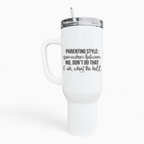 Parenting Style 40oz Tumbler