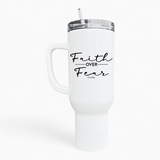 Faith Over Fear 40oz Tumbler