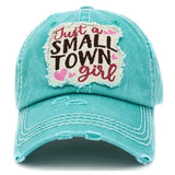 Just a Small Town Girl Hat