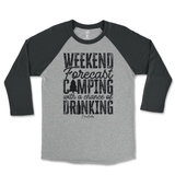 Weekend Forecast Camping with a Chance of Drinking Raglan