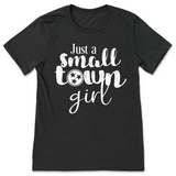 Just A Small Town Girl Tennessee T-Shirt