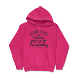 Tired Is Part Of My Personality Hoodie