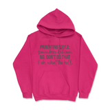 Parenting Style Hoodie