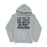 Eat Candy and Watch Scary Movies Halloween Hoodie