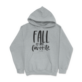 Fall is my Favorite Hoodie