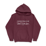 Underestimate Me That'll Be Fun Hoodie