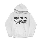 Hot Mess Express Hoodie