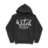 Witch Please Halloween Hoodie