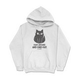 Fluff Around and Find Out Hoodie