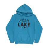 Living on Lake Time Hoodie