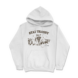 Stay Trashy Hoodie