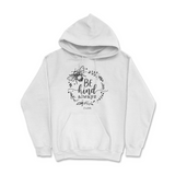 Be Kind Always Hoodie