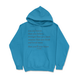 You Are Braver, Stronger, Smarter, And Loved More Than You Know Hoodie