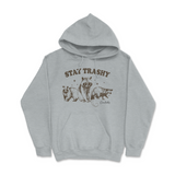 Stay Trashy Hoodie