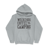 Weekends, Coffee, & Camping Hoodie