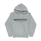 Let's Keep The Dumbfuckery To A Minimum Today Hoodie