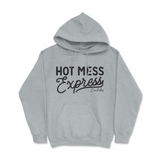 Hot Mess Express Hoodie