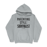 Parenting Style Survivalist Hoodie