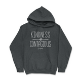 Kindness Is Contagious Hoodie