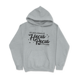 It's Just a Bunch of Hocus Pocus Halloween Hoodie