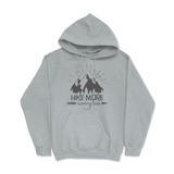 Hike More Worry Less Hoodie