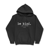 Be Kind Of A B Hoodie