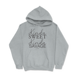 Kinda Sweet Kinda Savage Hoodie