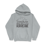 Sunshine Mixed With A Little Hurricane Hoodie