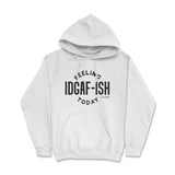 Feeling IDGAFish Today Hoodie