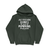 Autumn Leaves and Pumpkin Please Fall Hoodie