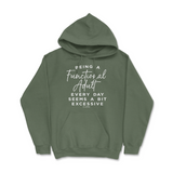 Being A Functional Adult Everyday Seems Excessive Hoodie