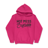 Hot Mess Express Hoodie