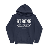 Strong is the New Beautiful Hoodie