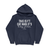 This Isn't Cat Hair, It's Kitty Glitter Hoodie