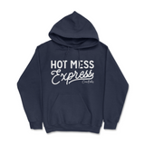 Hot Mess Express Hoodie