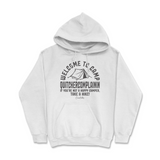 Welcome To Camp Quitchercomplainin Hoodie