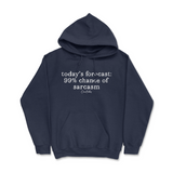 99% Chance Of Sarcasm Hoodie