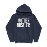 Mother Hustler Hoodie