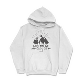 Hike More Worry Less Hoodie