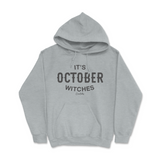 It's October Witches Halloween Hoodie