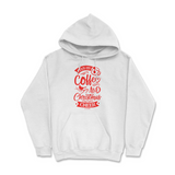 Run On Coffee And Christmas Cheer Hoodie