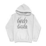 Kinda Sweet Kinda Savage Hoodie