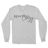 Beautiful Crazy Long Sleeve T-Shirt