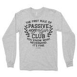 Passive Aggressive Club Long Sleeve T-Shirt