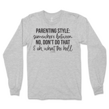 Parenting Style Long Sleeve T-Shirt