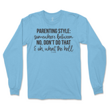 Parenting Style Long Sleeve T-Shirt