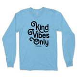 Kind Vibes Only Long Sleeve T-Shirt